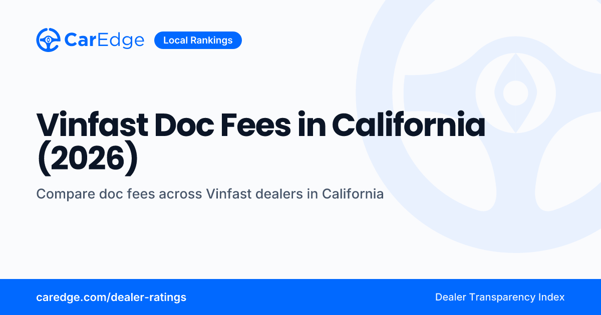 Vinfast Doc Fees in California (2026) | CarEdge