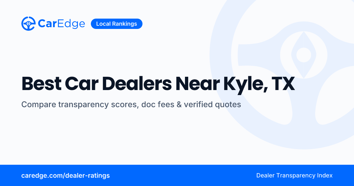 Best Car Dealers Near Kyle, TX | CarEdge