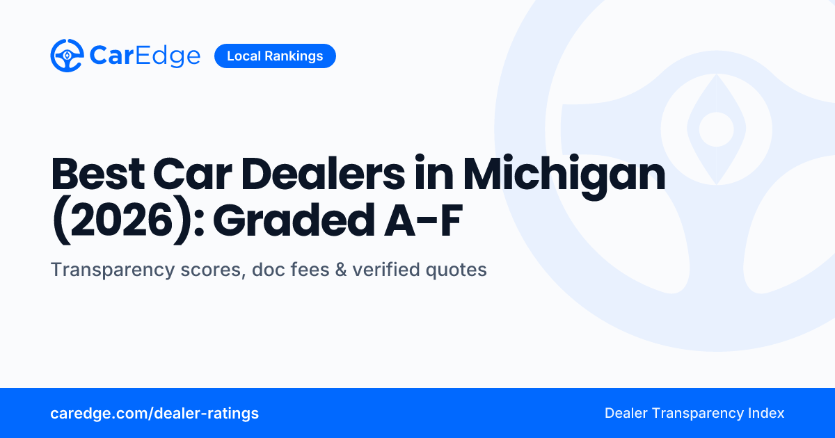 Best Car Dealers in Michigan (2026): Graded A-F | CarEdge