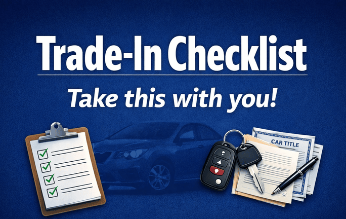Trade-In Checklist: Get the Most For Your Car